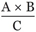 Formula showing A multiplied by B divided by C see surrounding text.