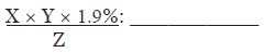 Mathmatical formula showing X multiplied by Y multiplied by 1.9% divided by Z, see surrounding text