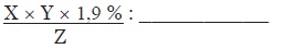 X multiplier par Y multiplier par 1.9 pour cent sur Z